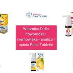 Krople z witaminą D dla rocznego dziecka: D-Vitum, Krople APO, MyKids, Juvit Baby D, Biaron D.